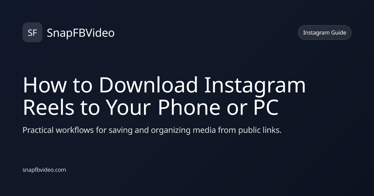 How to Download Instagram Reels to Your Phone or PC